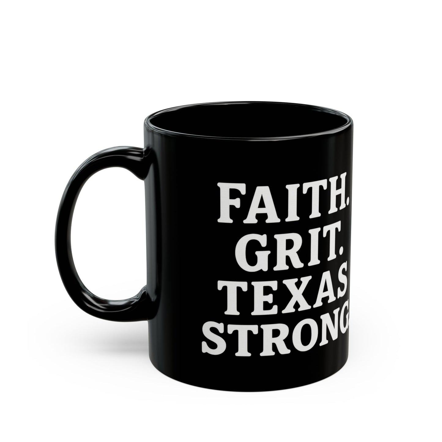 Texas Strong Mug - Faith, Grit, Empowering Gift for Texans, Coffee Lover, New