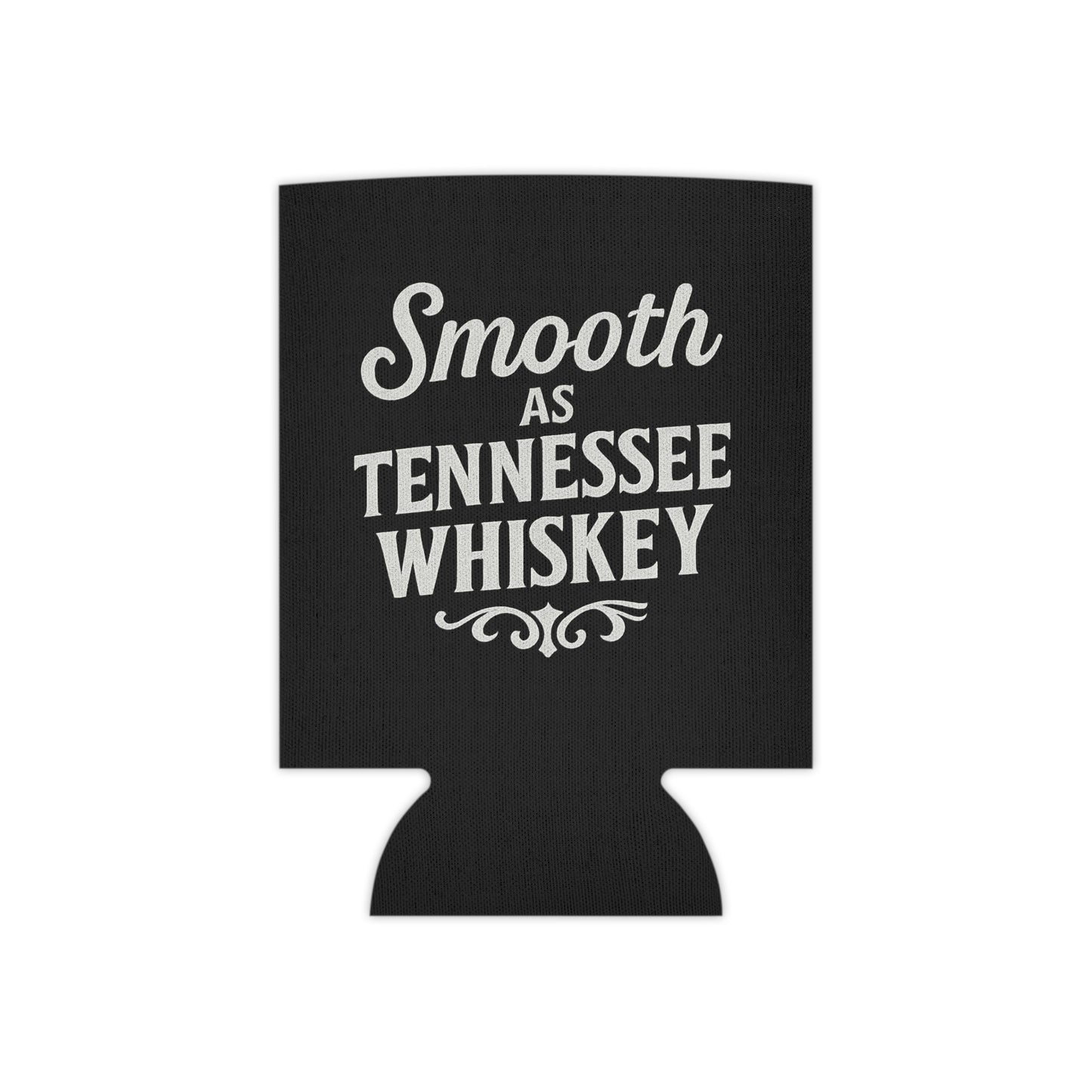"Smooth As Tennessee Whiskey" Can Cooler - Funny Drink Insulator for Parties and BBQs, New
