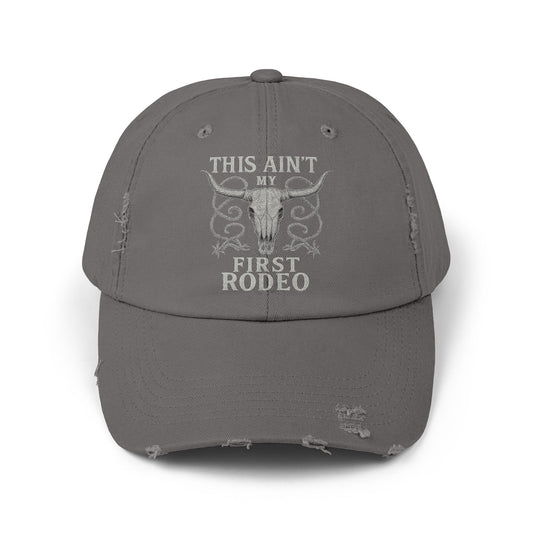 "This Ain't My First Rodeo" Unisex Distressed Cap, Western Style Hat, New