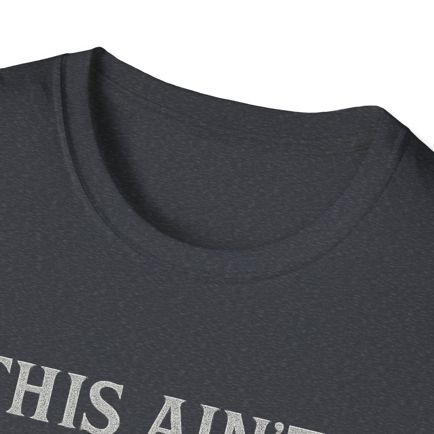 "This Ain't My First Rodeo" Unisex Softstyle Western T-Shirt, Soft Tee, New