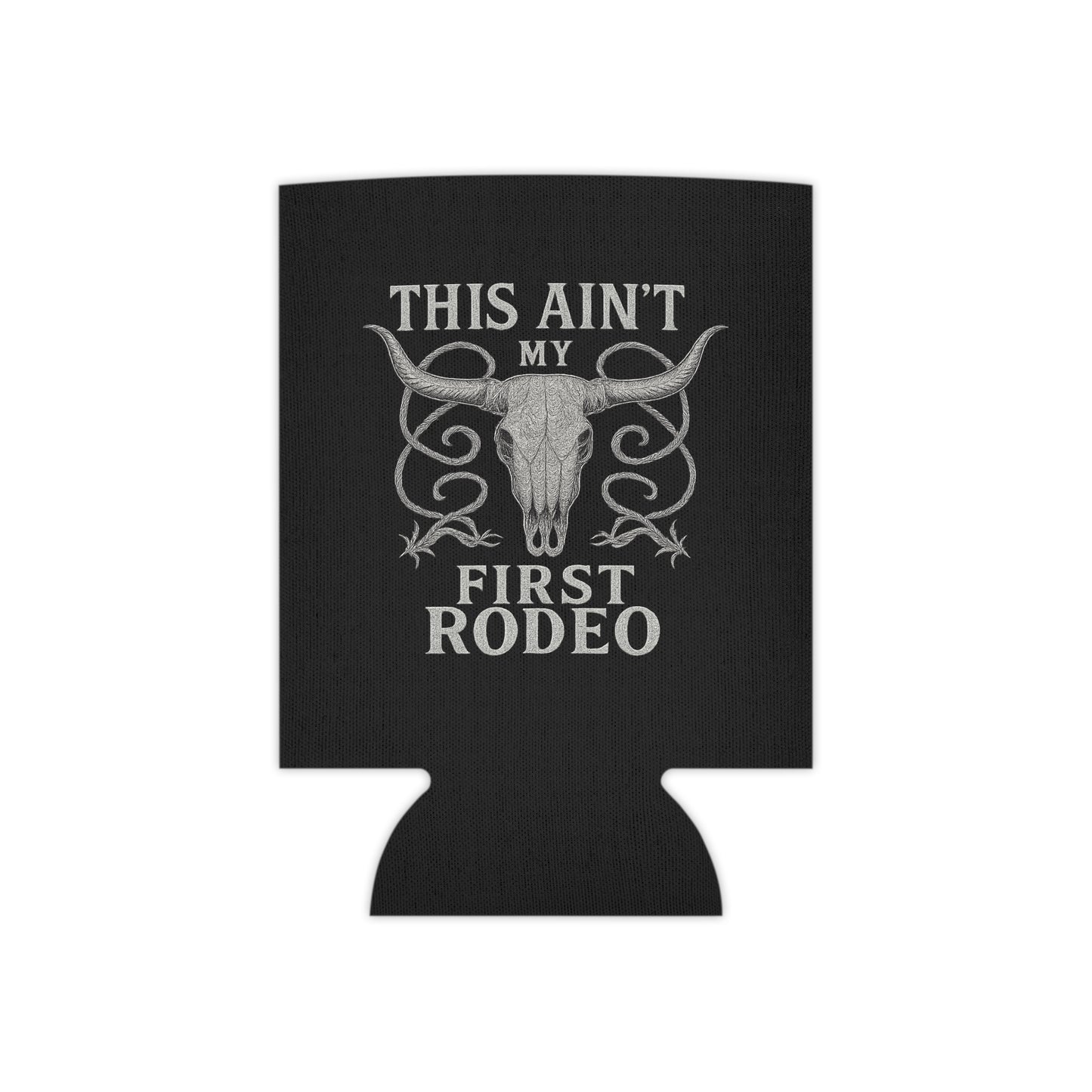 "This Ain't My First Rodeo" Coozie - Funny Drink Insulator for Parties and BBQs, New
