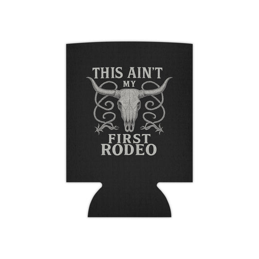 "This Ain't My First Rodeo" Coozie - Funny Drink Insulator for Parties and BBQs, New