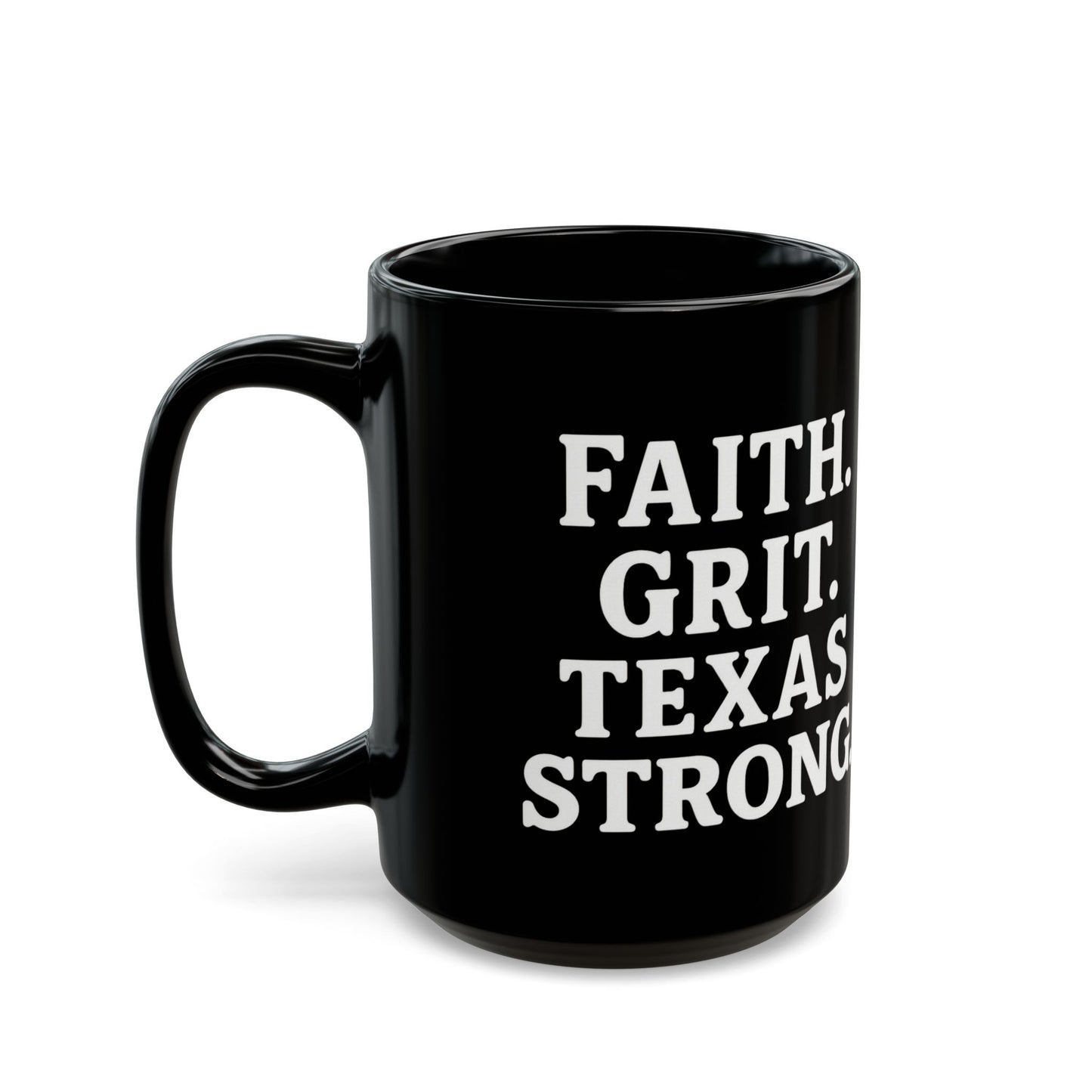 Texas Strong Mug - Faith, Grit, Empowering Gift for Texans, Coffee Lover, New